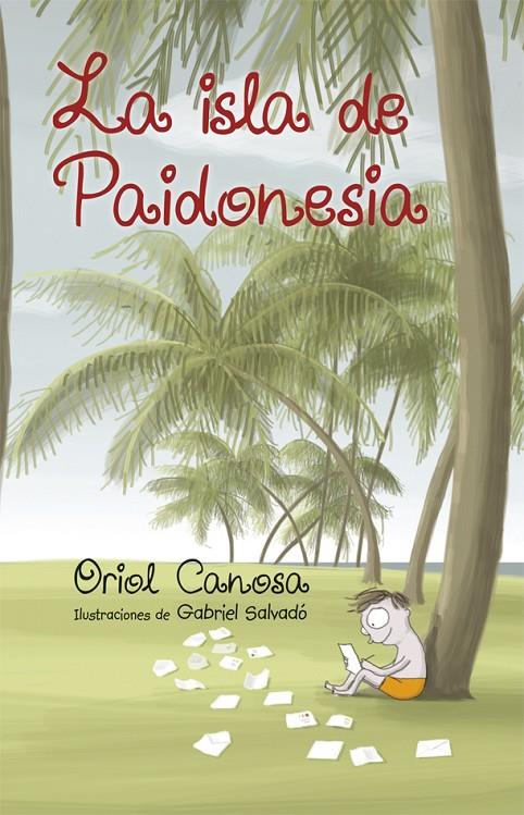 La isla de Paidonesia | 9788424660673 | Oriol Canosa