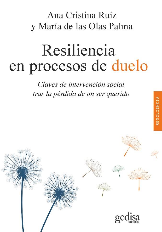 Resiliencia en procesos de duelo | 9788418525797 | Ana Cristina Ruiz ; María de las Olas Palma