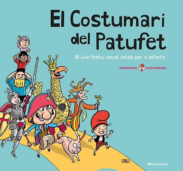 El Costumari del Patufet | 9788413560953 | Roger Roig ; Hugo Prades 