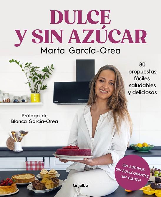 Dulce y sin azúcar | 9788425363078 | Marta García-Orea