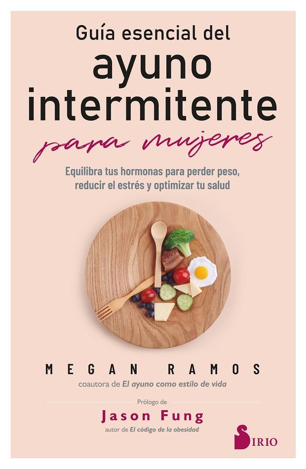 Guía esencial del ayuno intermitente para mujeres | 9788419685254 | Megan Ramos