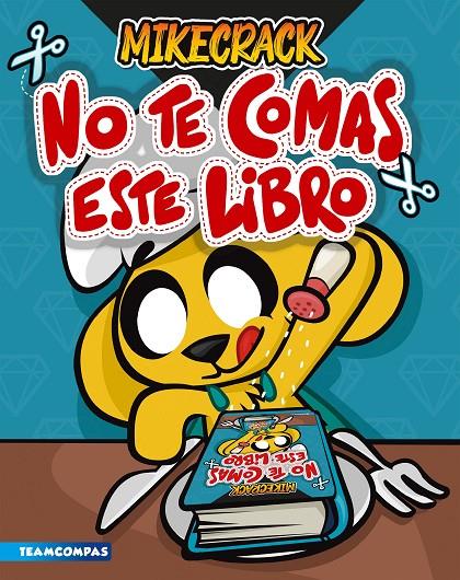 No te comas este libro | 9788427050846 | Mikecrack