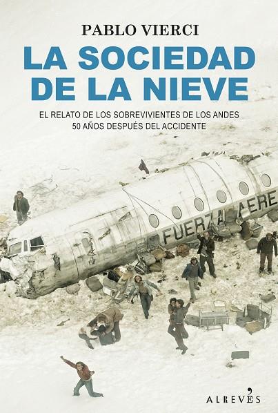 La sociedad de la nieve | 9788418584732 | Pablo Vierci