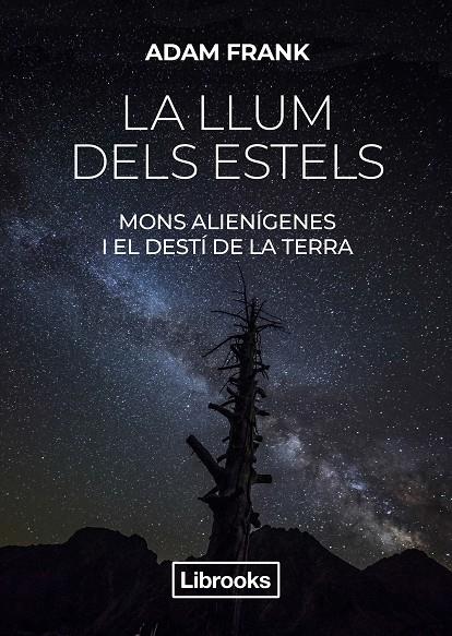 La llum dels estels | 9788412274585 | Adam Frank