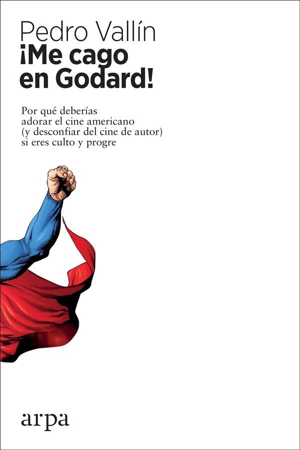 ¡Me cago en Godard! | 9788417623203 | Pedro Vallín Pérez