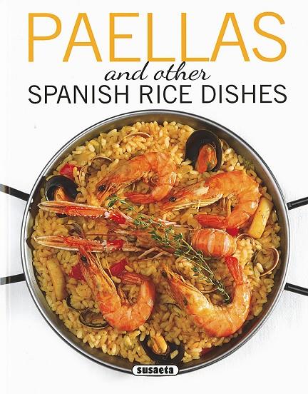 Paellas and other spanish rice dishes | 9788467749359