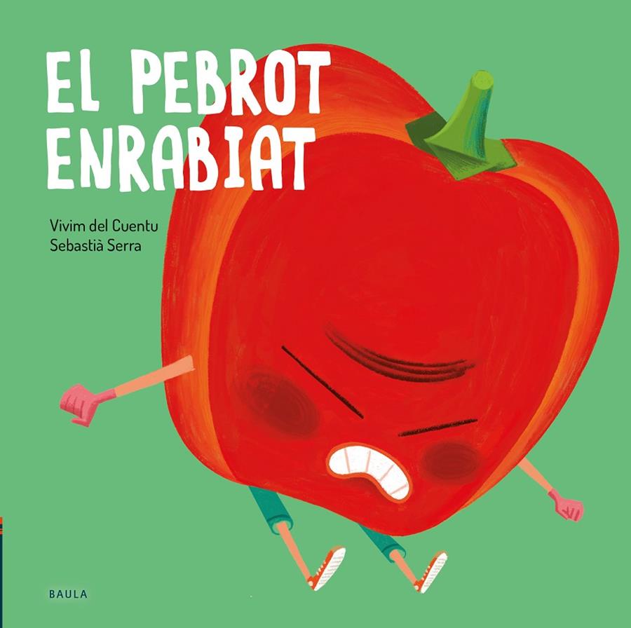 El pebrot enrabiat | 9788447946235 | Vivim del Cuentu ; Sebastià Serra