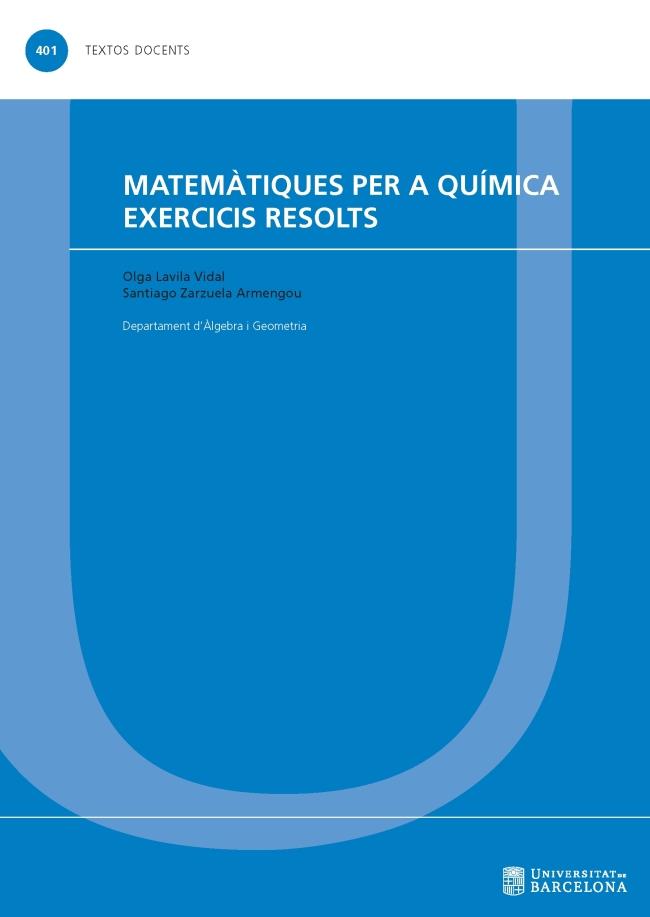 Matemàtiques per a química : Exercicis resolts | 9788447539635 | Olga Lavila Vidal ; Santiago Zarzuela Armengou