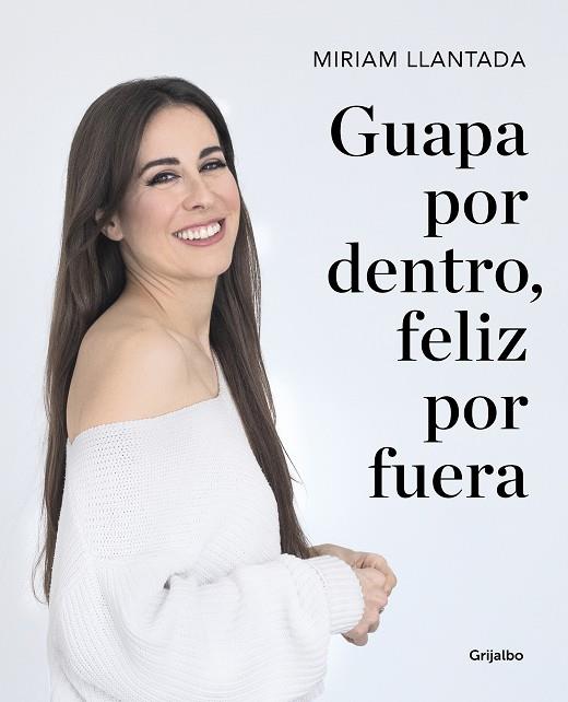 Guapa por dentro, feliz por fuera | 9788418007033 | Miriam Llantada