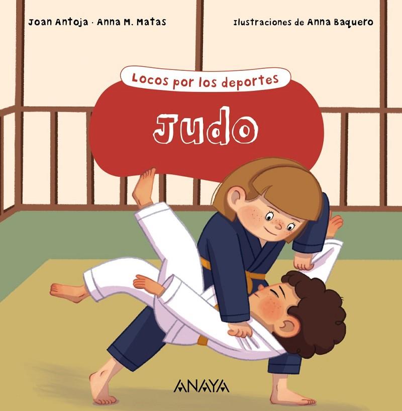 Judo (castellà) | 9788469891209 | Joan Antoja ; Anna M. Matas ; Anna Baquero