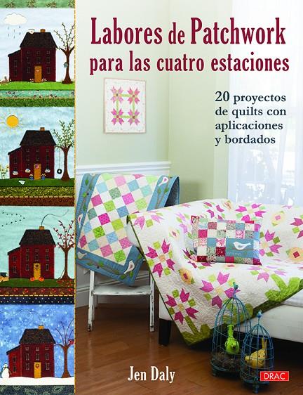 Labores de patchwork para las cuatro estaciones | 9788498746433 | Jen Daly