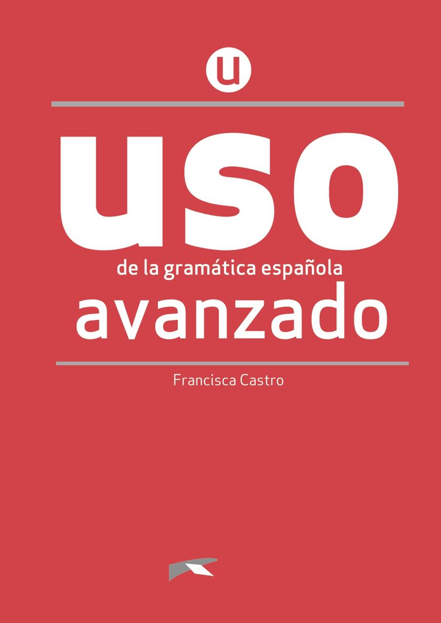 Uso de la gramática avanzado | 9788490816271 | Francisco Castro Viudez