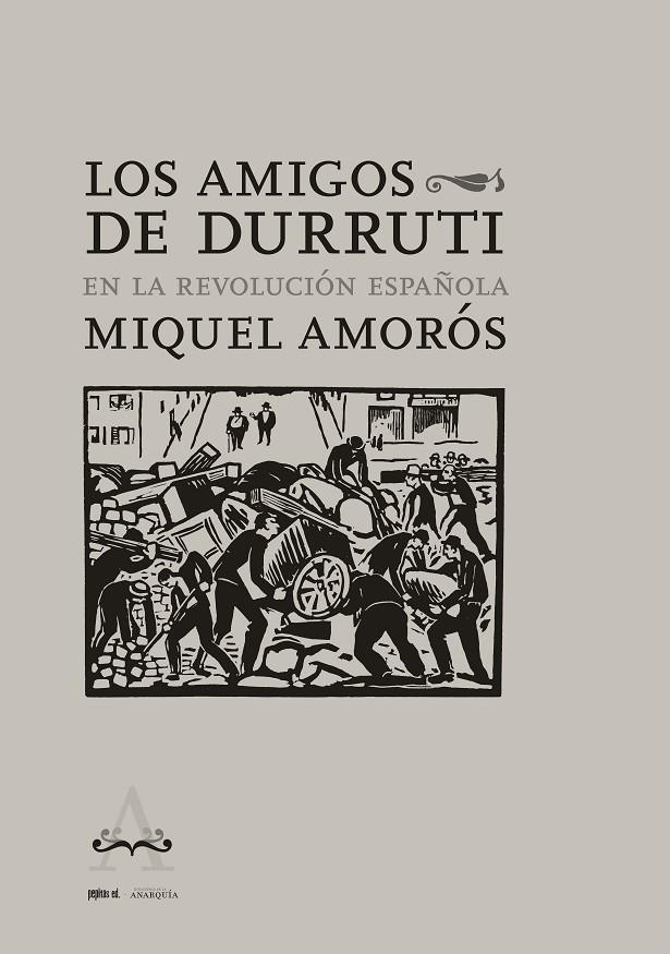 Los Amigos de Durruti en la Revolución Española | 9788418998072 | Miquel Amorós