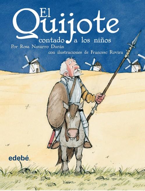 El Quijote contado a los niños | 9788423684588 | Rosa Navarro Durán ; Francesc Rovira