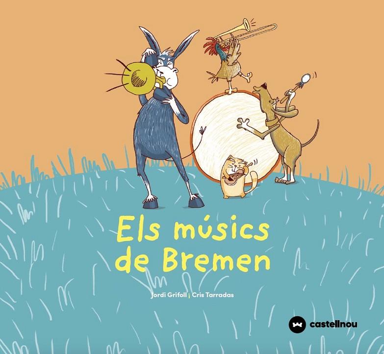 Els músics de Bremen | 9788417406769 | Jordi Grifoll