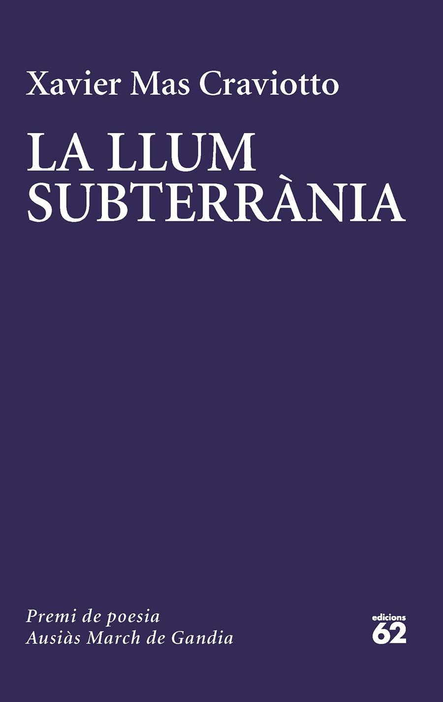 La llum subterrània | 9788429780741 | Xavier Mas Craviotto