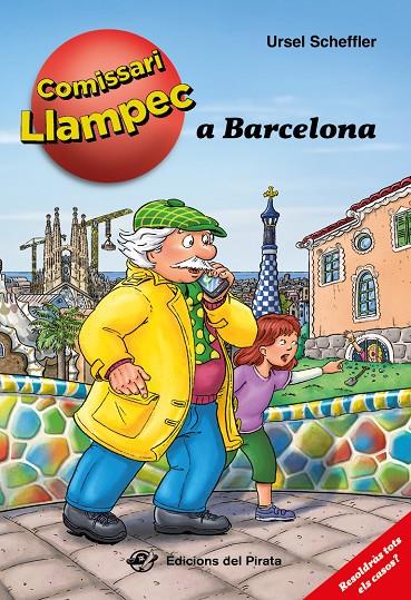 El comissari Llampec a Barcelona | 9788417207847 | Ursel Scheffler