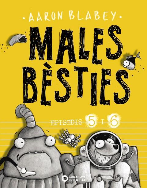 Males bèsties episodis 5 i 6 | 9788448947637 | Aaron Blabey