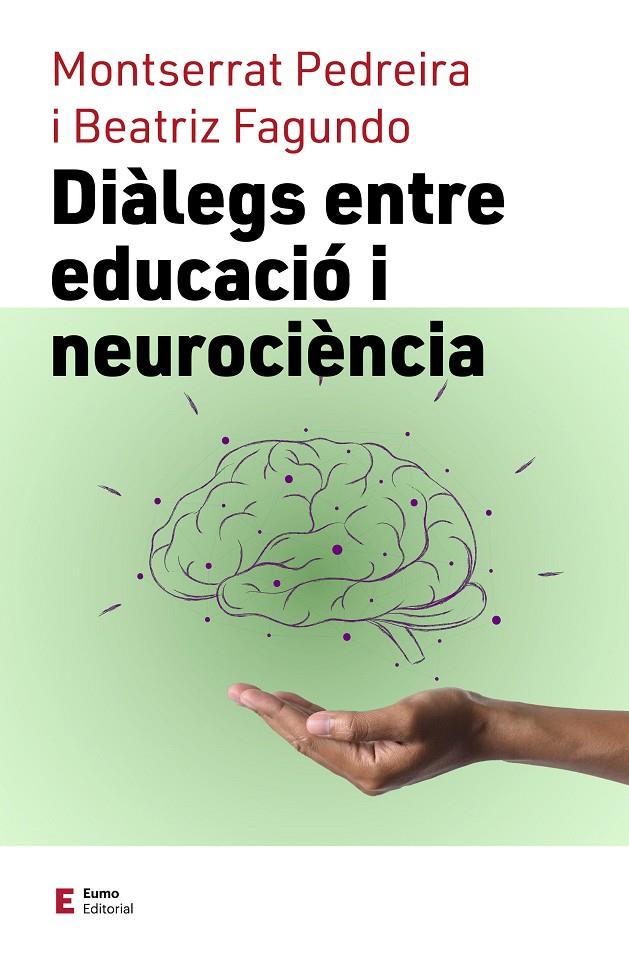 Diàlegs entre educació i neurociència | 9788497667838 | Montserrat Pedreira ; Beatriz Fagundo