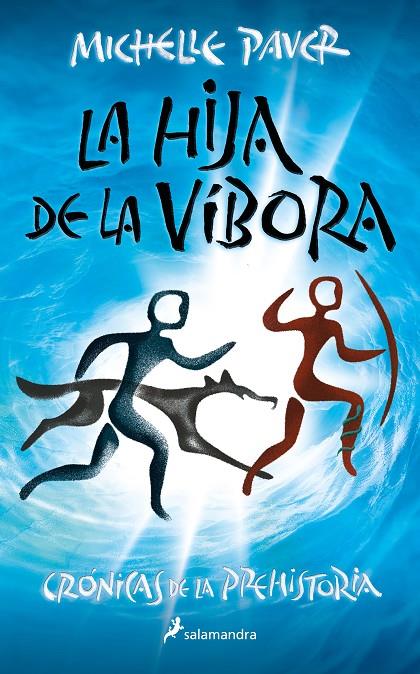 La hija de la víbora (Crónicas de la prehistoria; 7) | 9788418797378 | Michelle Paver