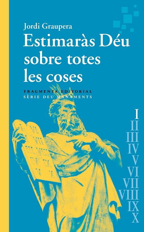 Estimaràs Déu sobre totes les coses | 9788417796891 | Jordi Graupera