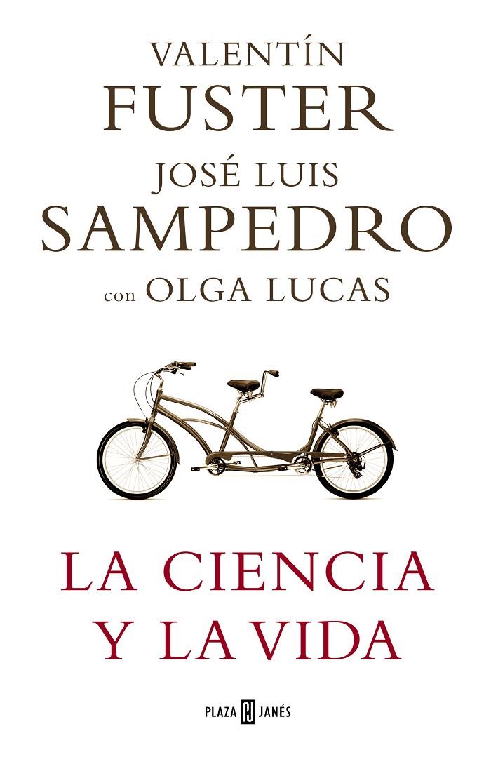 La ciencia y la vida | 9788401336768 | Valentí Fuster ; José Luís Sampedro ; Olga Lucas