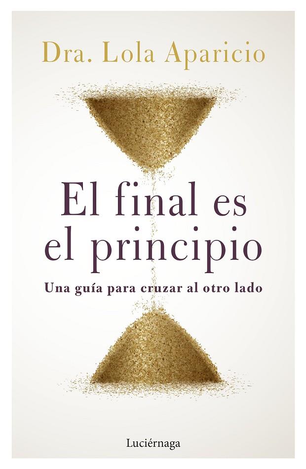 El final es el principio | 9788419164452 | Lola Aparicio