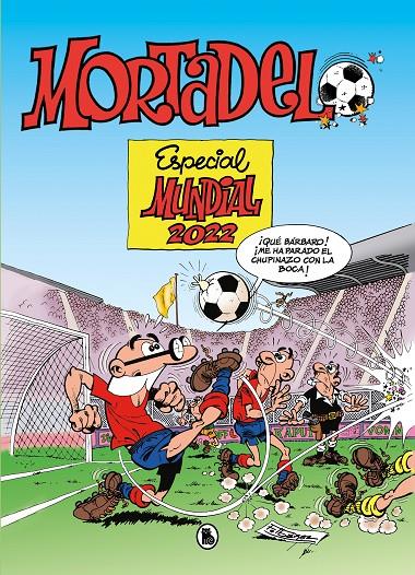 Mortadelo : Especial mundial 2022 | 9788402427922 | Francisco Ibáñez