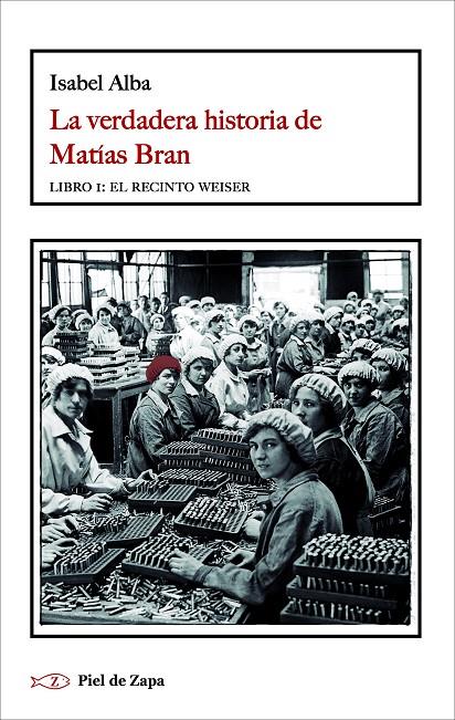 La verdadera historia de Matías Bran 1 : El recinto Weiser | 9788418550942 | Isabel Alba