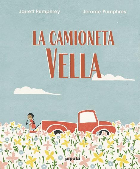 La camioneta vella | 9788419208019 | Jarrett Pumphrey ; Jerome Pumphrey