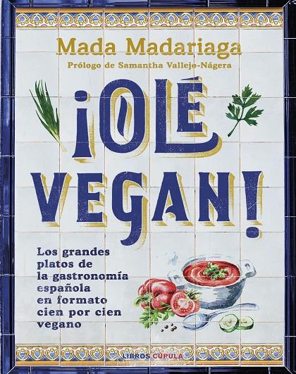 ¡Olé vegan! | 9788448041311 | Mada Madariaga