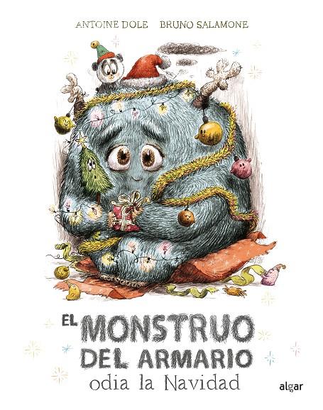 El monstruo del armario odia la Navidad | 9788491426752 | Antoine Dole ; Bruno Salamone