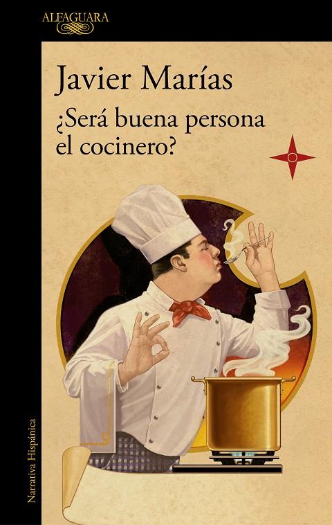 ¿Será buena persona el cocinero? | 9788420461816 | Javier Marías