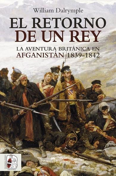 El retorno de un rey | 9788412323900 | William Dalrymple