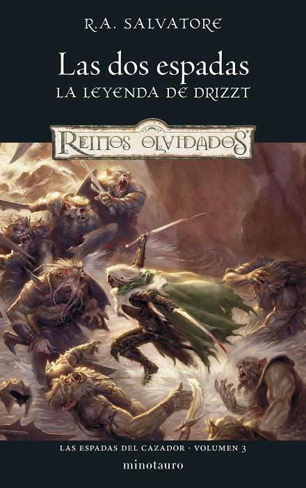 Las dos espadas : la leyenda de Drizzt (Las espadas del cazador; 3) | 9788445010976 | R.A. Salvatore