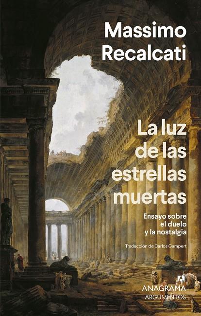 La luz de las estrellas muertas | 9788433929730 | Massimo Recalcati