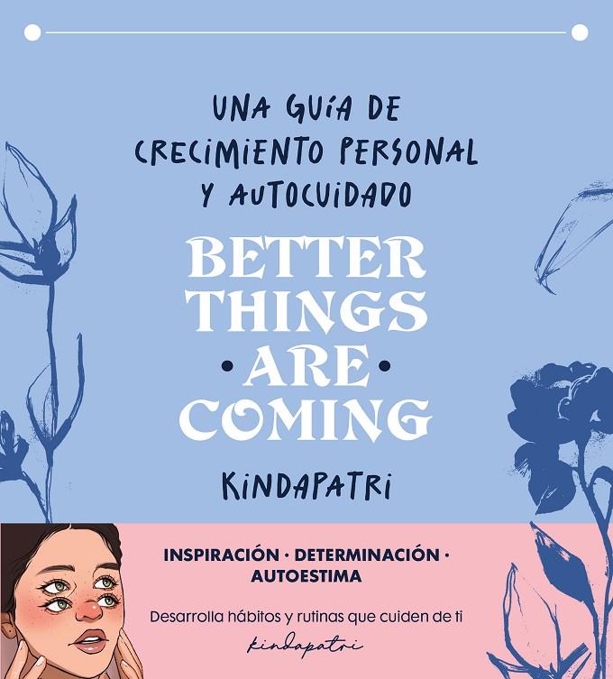 Better things are coming | 9788402426192 | Kindapatri (Patricia Martínez)