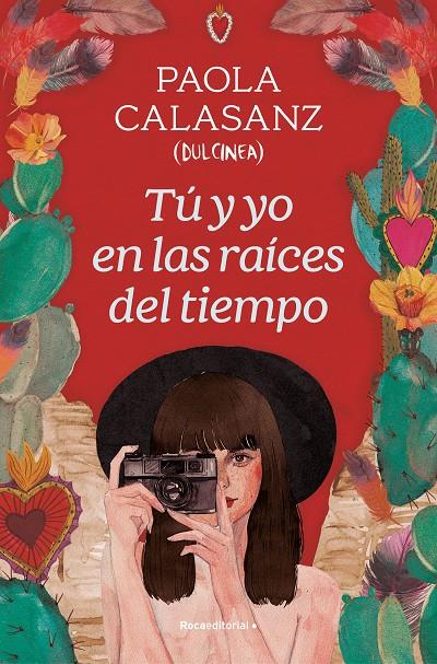 Tú y yo en las raíces del tiempo | 9788419743930 | Paola Calasanz (Dulcinea)