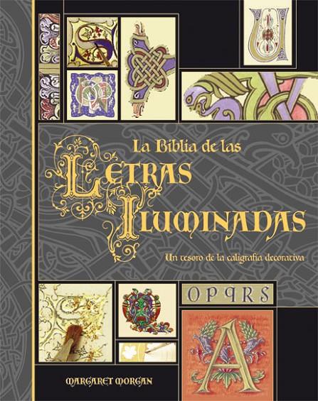 La Biblia de las letras iluminadas | 9788496669192 | Margaret Morgan