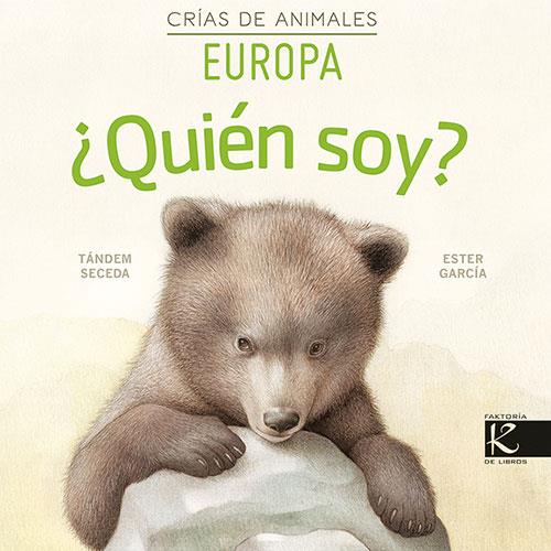 Crías de animales : Europa | 9788416721856 | Tándem Seceda ; Ester García