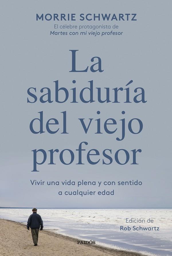 La sabiduría del viejo profesor | 9788449340949 | Morrie Schwartz