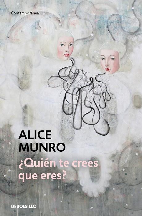 ¿Quién te crees que eres? | 9788466360418 | Alice Munro