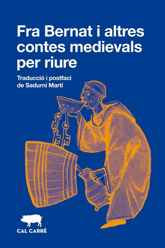 Fra Bernat i altres contes medievals per riure | 9788412863536 | Francesc de la Via ; Bernat Serradell