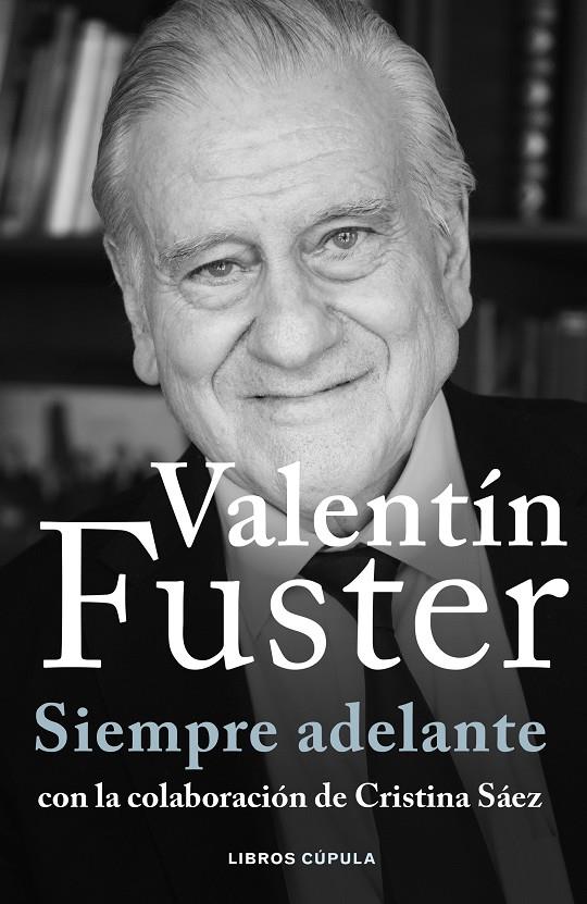 Siempre adelante | 9788448040611 | Valentí Fuster ; Cristina Sáez