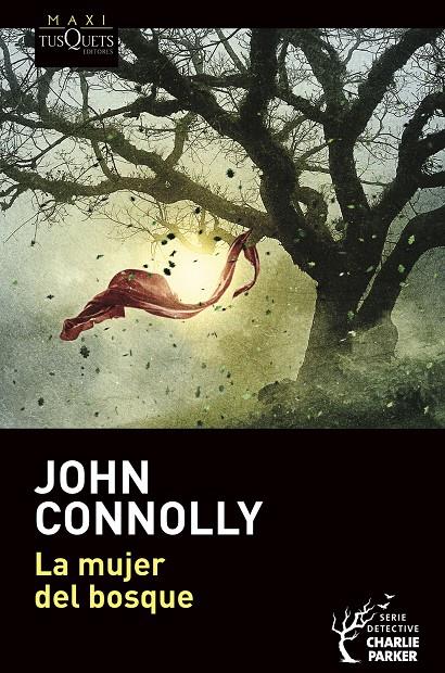 La mujer del bosque (Charlie Parker; 17) | 9788490669716 | John Connolly