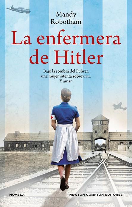 La enfermera de Hitler | 9788419620767 | Mandy Robotham