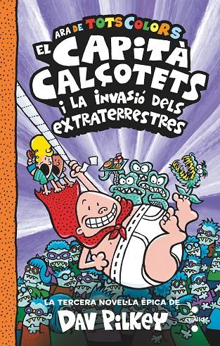 El Capità Calçotets i la invasió dels extraterrestres | 9788466150477 | Dav Pilkey