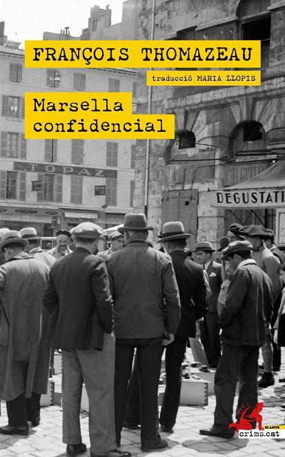 Marsella confidencial | 9788418584534 | François Thomazeau