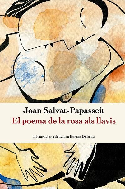 El poema de la rosa als llavis | 9788410112209 | Joan Salvat-Papasseit ; Laura Borràs