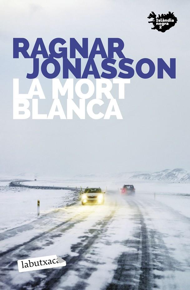 La mort blanca (Islàndia negra; 2) | 9788418572487 | Ragnar Jónasson